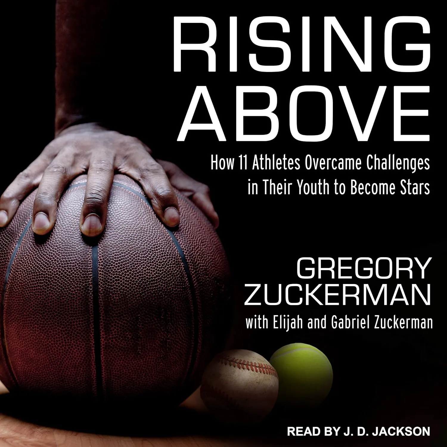 Rising Above: How 11 Athletes Overcame Challenges in Their Youth to Become Stars Audio CD  Unabridged, March 1, 2021