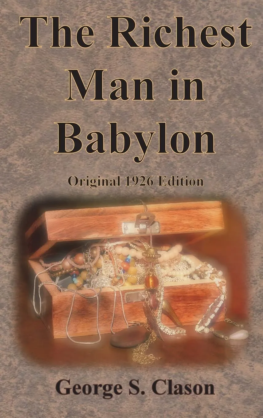 The Richest Man in Babylon Original 1926 Edition Hardcover  April 4, 1926